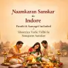 Naamkaran Sanskar in Indore | Pandit & Samagri Included