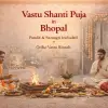 Vastu Shanti Puja in Bhopal | Pandit & Samagri Included